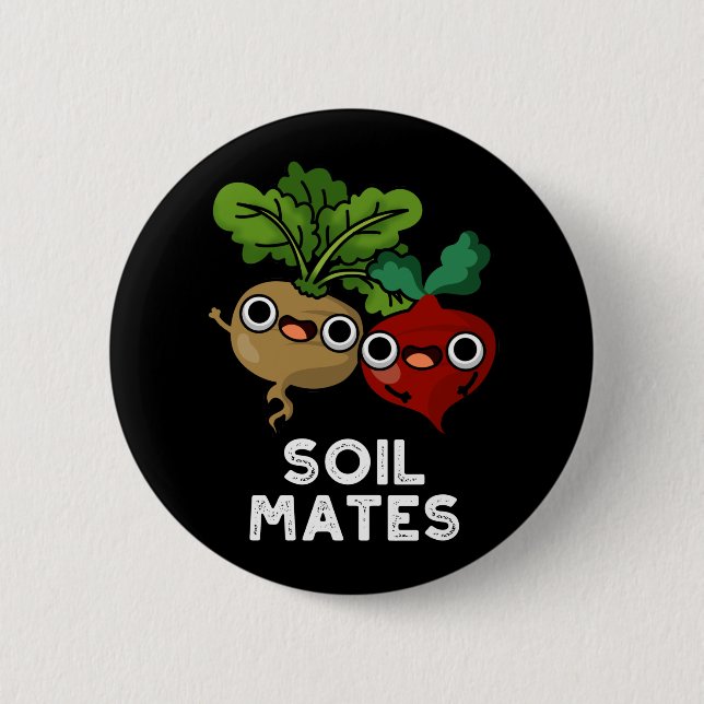 Soil Mates Funny Beet Root Pun Mörk BG Knapp (Framsida)