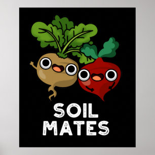Soil Mates Funny Beet Root Pun Mörk BG Poster