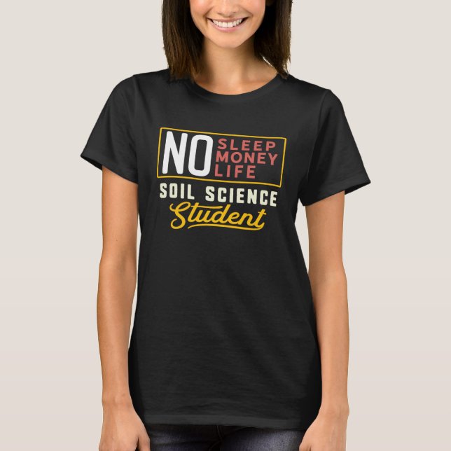 Soil Science Major Studen Graduation T Shirt (Framsida)