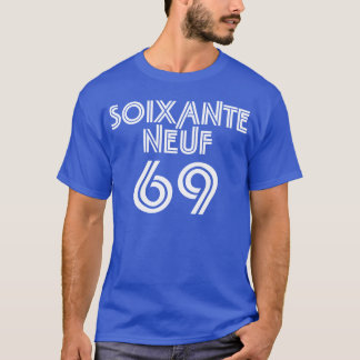 Soixante Neuf/sextio nio - 69 i franskt Tee Shirt