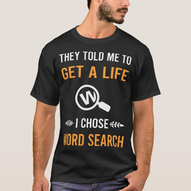 Sök efter ett liv i Ord T Shirt (Framsida)