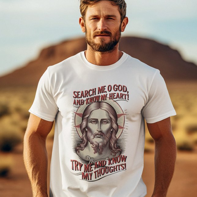Sök efter mig O Gud T Shirt (Skapare uppladdad)