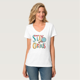 Sök kunskap: Inspirerande 'Håll dig nyfiken' Citat T Shirt