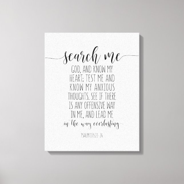 Sök mig Gud och känn mitt hjärta, psalm 139:23-24 Canvastryck (Framsida)