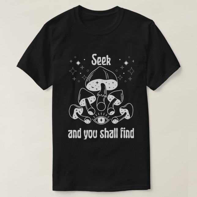 Sök och du hittar Magic Svamp i tredje öga T Shirt (Design framsida)