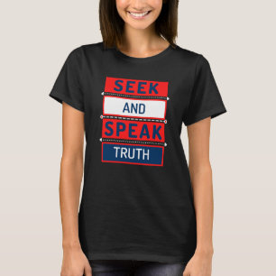 Sök och tala sanning t shirt