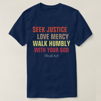Sök rättvisa, Kärlek Mercy, Walk Humly T Shirt