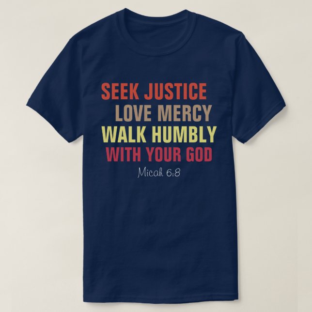 Sök rättvisa, Kärlek Mercy, Walk Humly T Shirt (Design framsida)