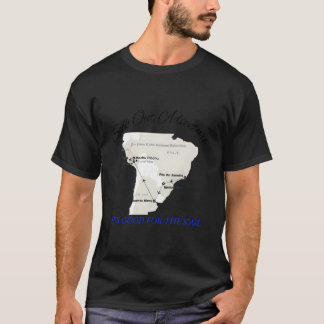 Sök upp äventyr Det är för själen T Shirt
