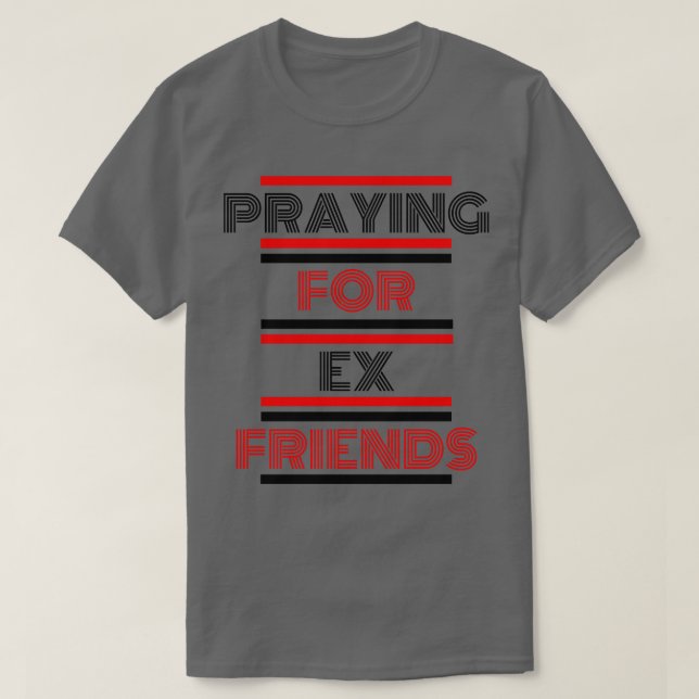 Sökande efter ex-vänner t shirt (Design framsida)