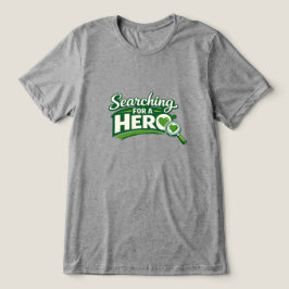 Söker en Donor Hjälte T Shirt