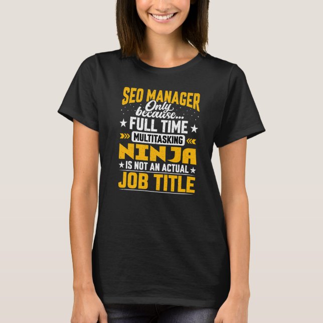 Sökmotoroptimeringsdirektörer Seo Manager J T Shirt (Framsida)