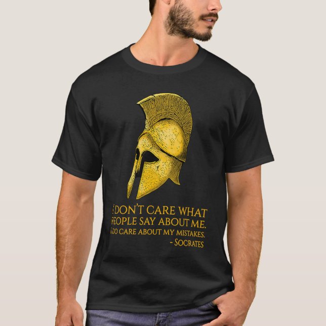 Sokrates Philosophy I Donu2019t Care What People T Shirt (Framsida)