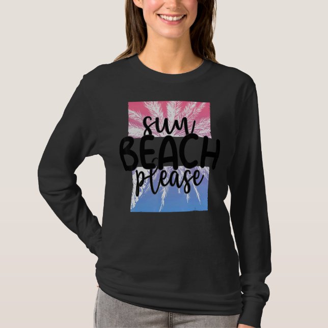 Sol Beach, var snäll och Tropical Summer Vacation T Shirt (Framsida)
