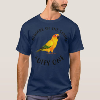 Sol Conure Apparate Beware of My Parrot Bird T Shirt