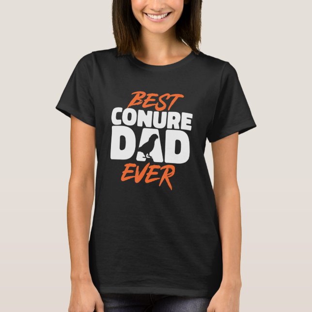 Sol Conure Best Conure Pappa någonsin Parrot Bird  T Shirt (Framsida)