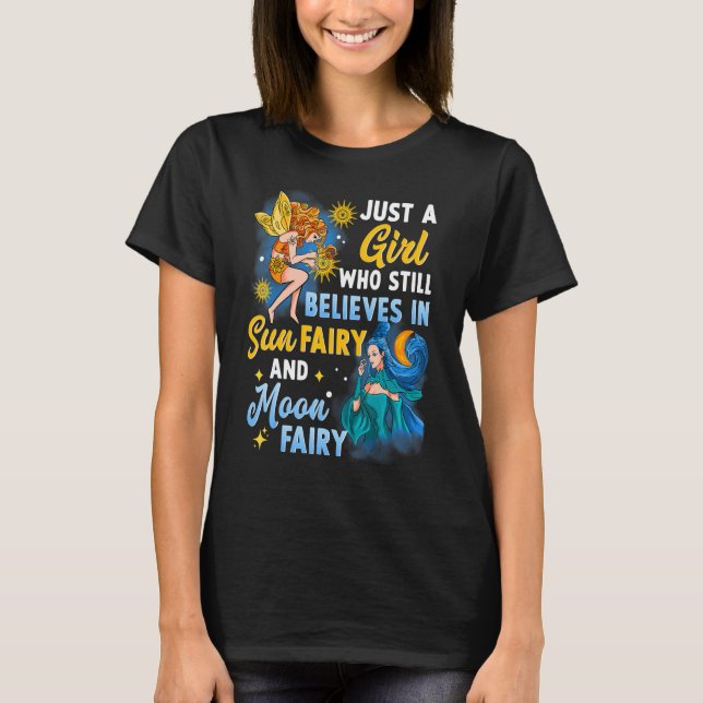 Sol Fairy Måne Fae Fae Bara en flicka som Tro T Shirt (Framsida)