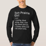 SOL PRAIRIE GIRL WI WISCONSIN Funny City Root T Shirt<br><div class="desc">SOL PRAIRIE GIRL WI WISCONSIN Funny City Roots Gift Sweatshirt</div>