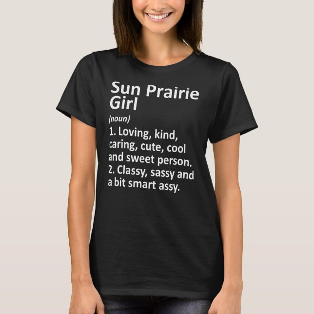 SOL PRAIRIE GIRL WI WISCONSIN Funny City Root T Shirt (Framsida)