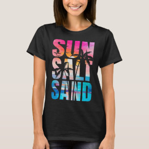 Sol Salt Sand Summer Vacation Hawaii Beach Funny F T Shirt