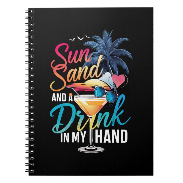 Sol Sand och en Drink I Min Hand Strand Kryssning Anteckningsbok (Framsidan)