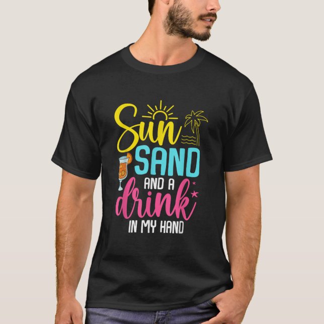 Sol Sand och en dryck i min hand och sommaruppehål T Shirt (Framsida)