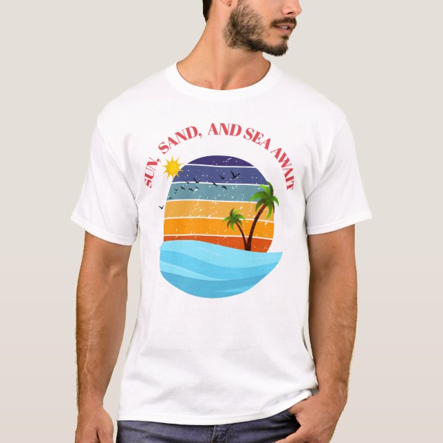 Sol, Sand och Hav Väntar T Shirt (Framsida)