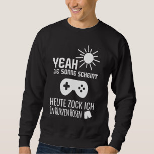 Sol Scheint Ich Zocke Heute in Kort TroUsers Game Lång Ärmad Tröja