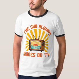 Sol Shines alltid på TV-80s Music Tribute T Shirt