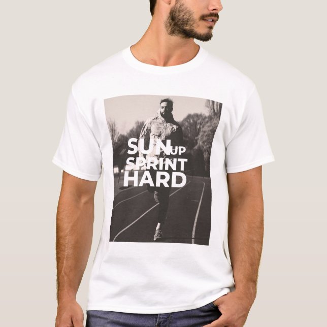 Sol upp, Sprint hård morgon kör T Shirt (Framsida)