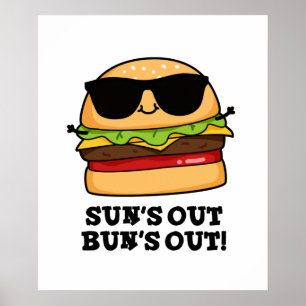 Sol ut Bun's Out Funny Summer Burger Pun Poster