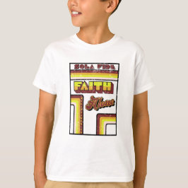 Sola Fide T Shirt
