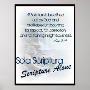 Sola Scriptura/ scripture ensam Poster