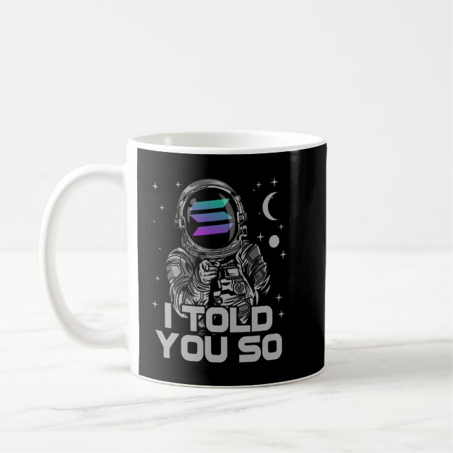 Solana jag sa till dig så Astronaut Crypto SOL Coi Kaffemugg (Vänster)
