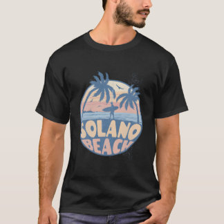 Solano California Beach Surf Summer Vacation T Shirt
