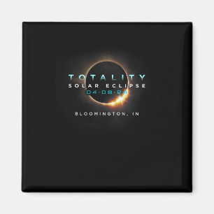 Solar Eclipse 2024 Bloomington in total 04-08-2 Magnet