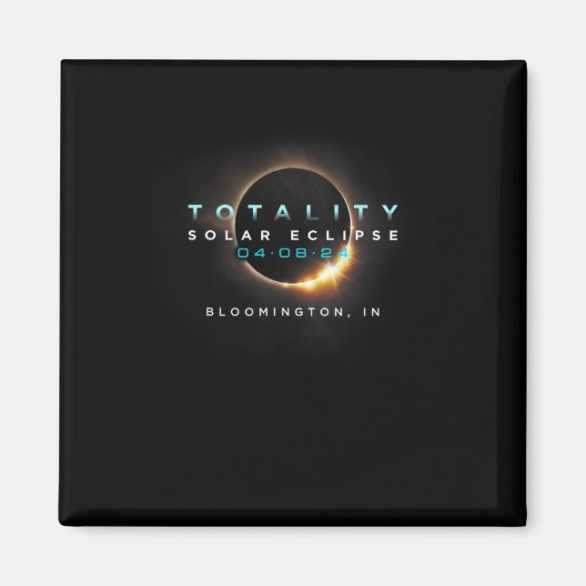 Solar Eclipse 2024 Bloomington in total 04-08-2 Magnet (Framsidan)