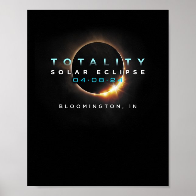 Solar Eclipse 2024 Bloomington in total 04-08-2 Poster (Framsidan)