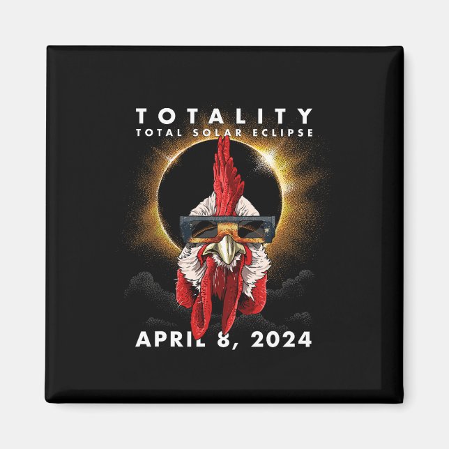 Solar Eclipse 2024 Chicken Tupp Magnet (Framsidan)