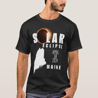 Solar Eclipse 2024 Maine State April 8, 2024 Total T Shirt