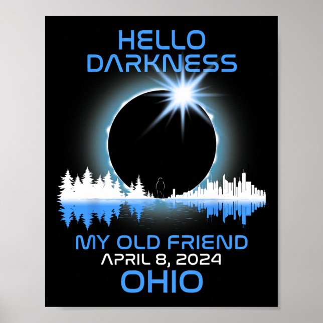 Solar Eclipse 2024 Ohio Hej Mörker min gamle vän Poster (Framsidan)