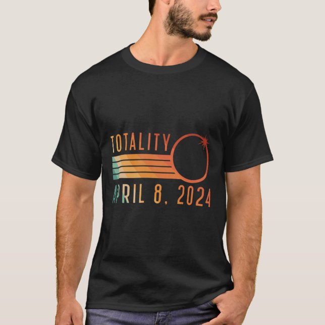 Solar Eclipse April 8 2024 Totality Solar Eclipse T Shirt (Framsida)