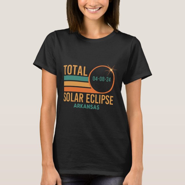 Solar Eclipse Arkansas April 8 2024 Total Totality T Shirt (Framsida)