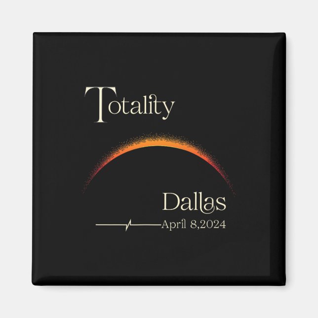 Solar Eclipse Dallas Texas Total Solar Ec Magnet (Framsidan)