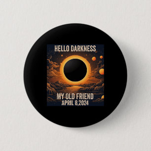 Solar Eclipse Hej Mörker min gamle vän! Knapp