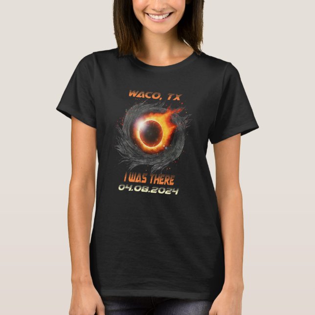 Solar Eclipse jag var där Waco Texas TX 1 T Shirt (Framsida)