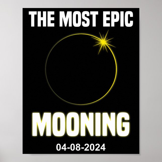 Solar Eclipse Mooning Funny 04.08.2024 Eclipse Poster (Framsidan)
