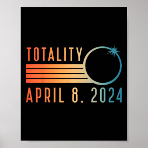 Solar Eclipse Shirt 8 april 2024 Totality Solar Ec Poster