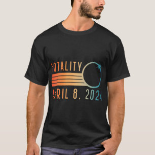 Solar Eclipse Shirt 8 april 2024 Totality Solar Ec T