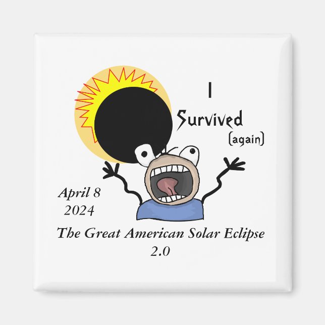 Solar Eclipse Survival Edition 2024 Magnet (Framsidan)